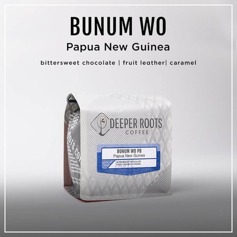 Deeper Roots PAPUA NEW GUINEA - BUNUM WO-1